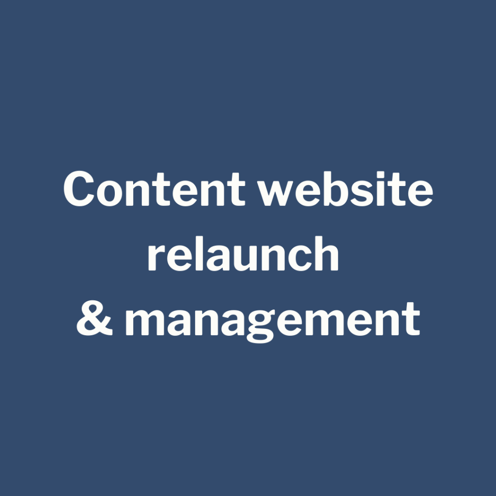 Blue square with white text: Content website relaunch & management
